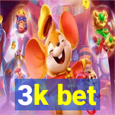 3k bet